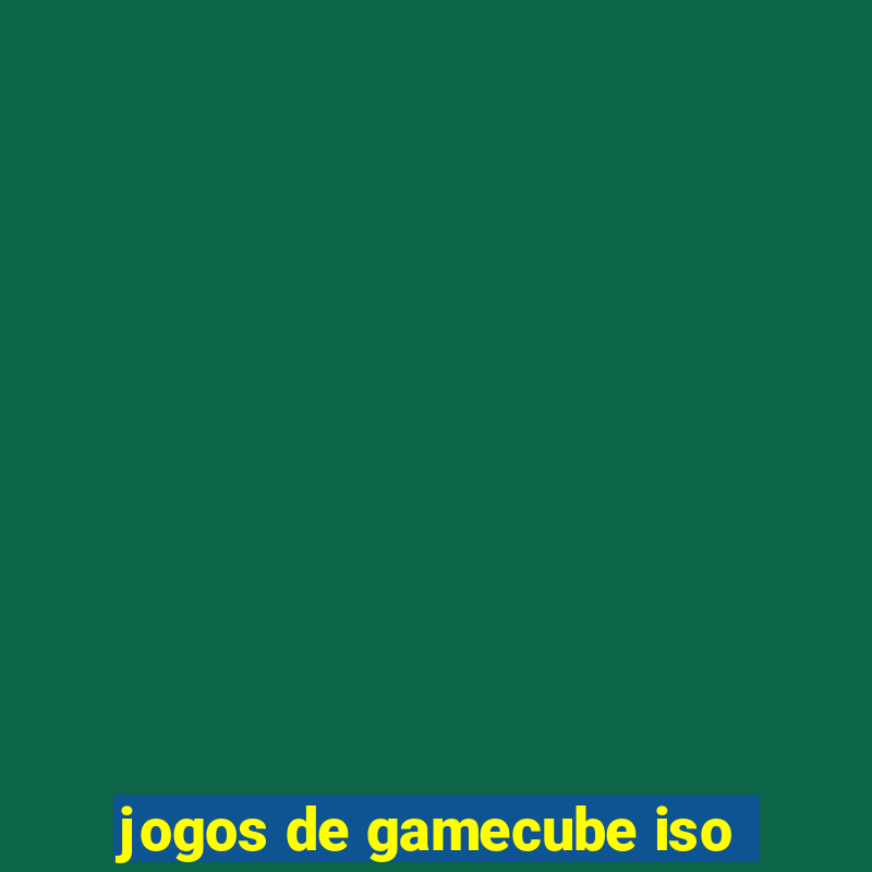 jogos de gamecube iso